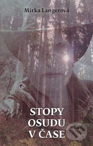 Stopy osudu v čase