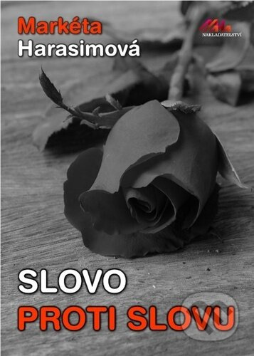 Slovo proti slovu Harasimová Markéta