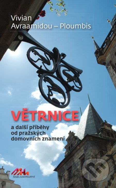 Větrnice a další příběhy od pražských domovních znamení