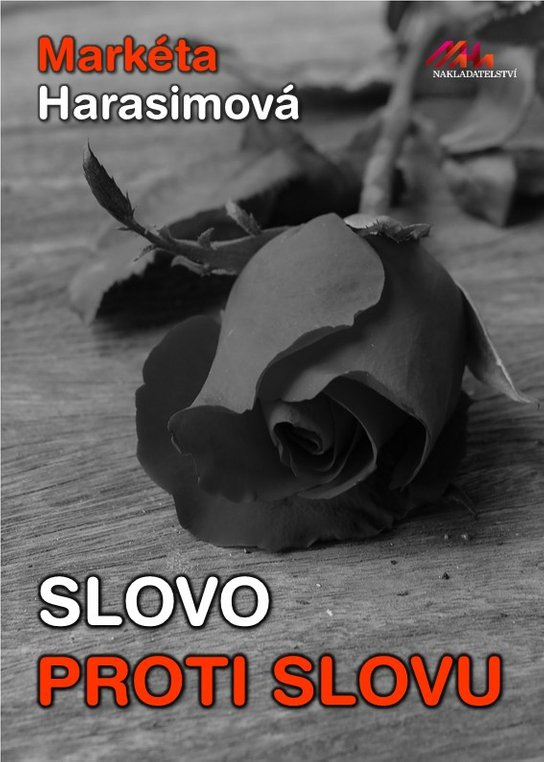 Slovo proti slovu -  Harasimová Markéta