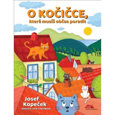 O kočičce, které občas musíš poradit - Josef Kopeček