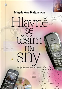 Hlavně se těším na sny - Magdalena Kašparová