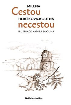 Cestou necestou - Milena Herciková Koutná