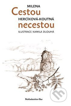 Cestou necestou - Milena Herciková Koutná