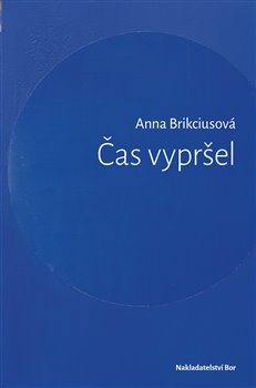 Čas vypršel - Anna Brikciusová