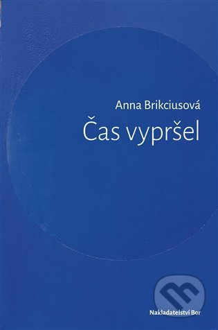 Čas vypršel - Anna Brikciusová