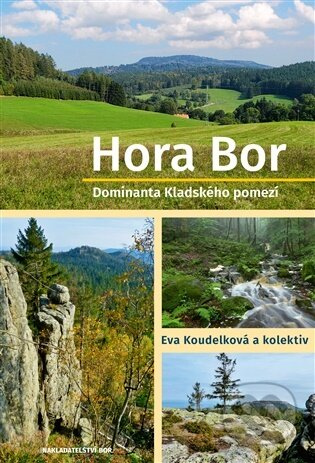 Hora Bor, dominanta Kladského pomezí - kol.