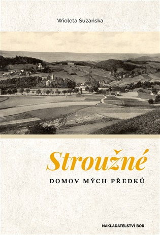 Stroužné, domov mých předků