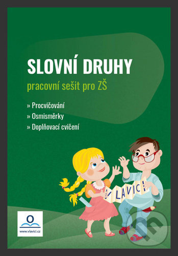 Pracovní sešit: Slovní druhy - Kateřina Švandová, Hana Drozdová - kniha z kategorie 1. stupeň