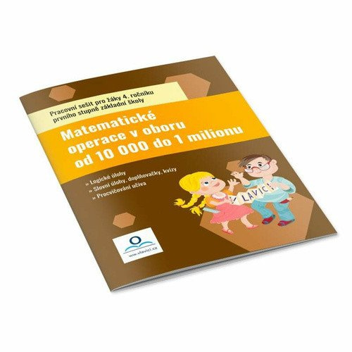 Matematické operace v oboru do 10 000 - Pracovní sešit - kniha z kategorie 1. stupeň