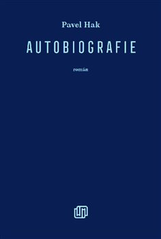 Autobiografie - Pavel Hak