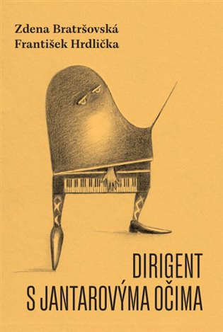 Dirigent s jantarovýma očima - Zdena Bratršovská