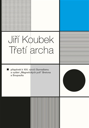 Třetí archa - Jiří Koubek - kniha z kategorie Eseje, úvahy a glosy