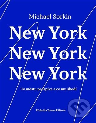 New York, New York, New York - Michael Sorkin