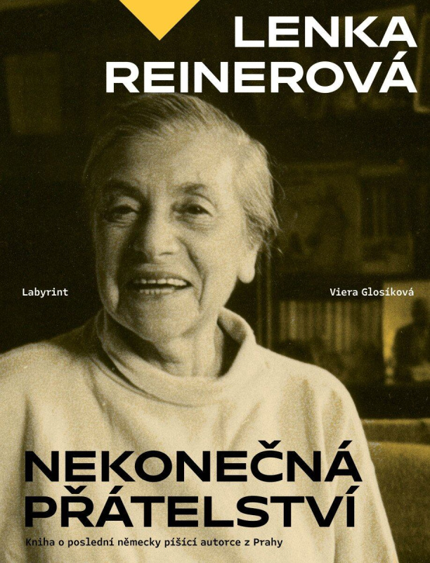 Nekonečná přátelství -  Lenka Reinerová