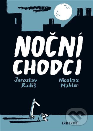 Noční chodci - Jaroslav Rudiš