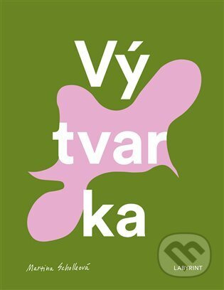 Výtvarka - Martina Scholleová