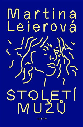 Století mužů - Martina Leierová