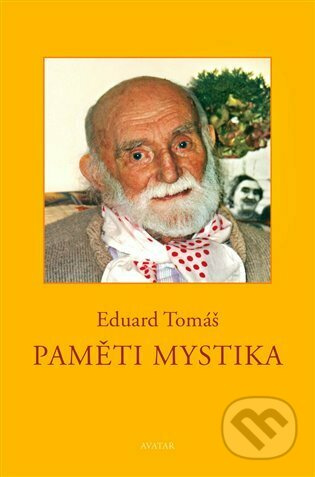 Paměti mystika - Eduard Tomáš