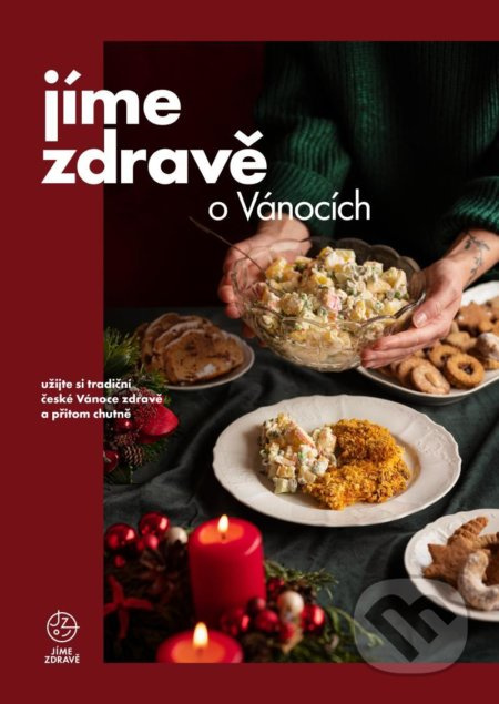 Jíme zdravě o Vánocích - kol.