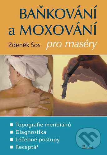 Baňkování a moxování pro maséry - Zdeněk Šos