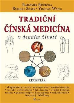 Tradiční čínská medicína v denním životě - Receptář