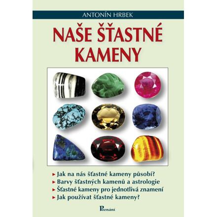 Naše šťastné kameny - Antonín Hrbek