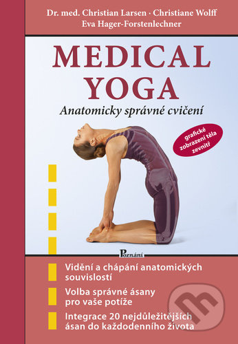 Medical yoga - Christian Larsen, Christiane Wolf, Eva Hager-Forstenlechner