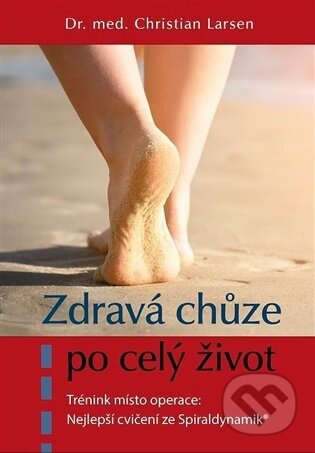 Zdravá chůze po celý život - Christian Larsen