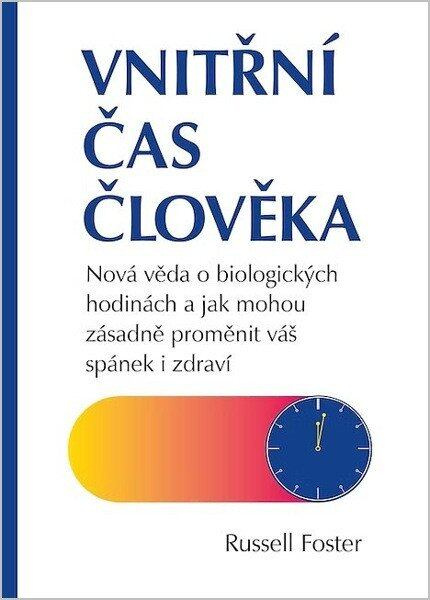 Vnitřní čas člověka -  Russell Foster