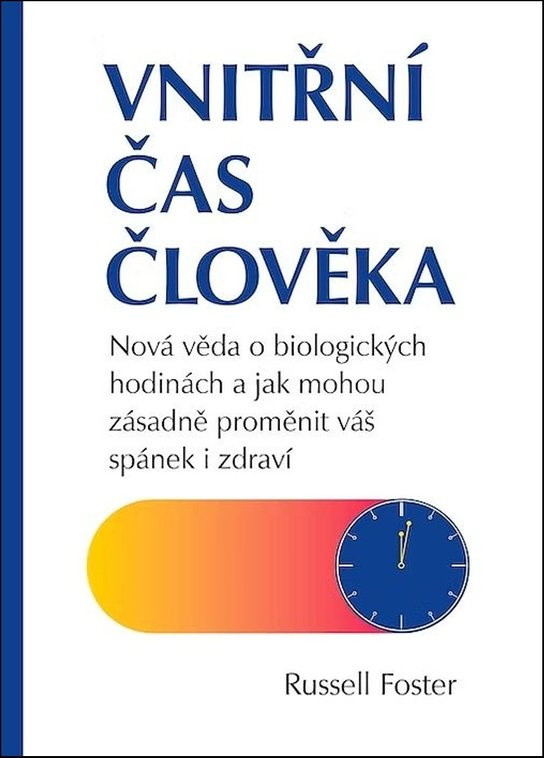Vnitřní čas člověka -  Russell Foster
