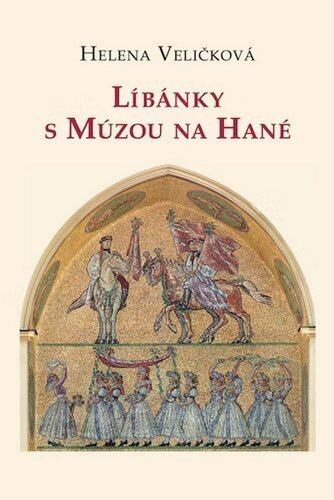 Líbánky s Múzou na Hané -  Helena Veličková