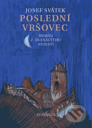 Poslední Vršovec - Josef Svátek
