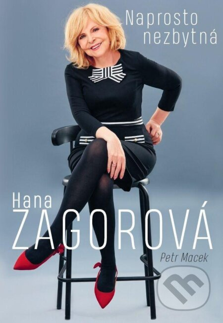 Naprosto nezbytná Hana Zagorová - Petr Macek