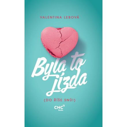 Byla to jízda (Do říše snů!) - Valentina Lebová