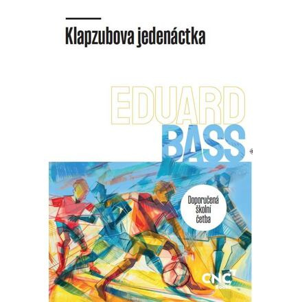 Klapzubova jedenáctka - Eduard Bass