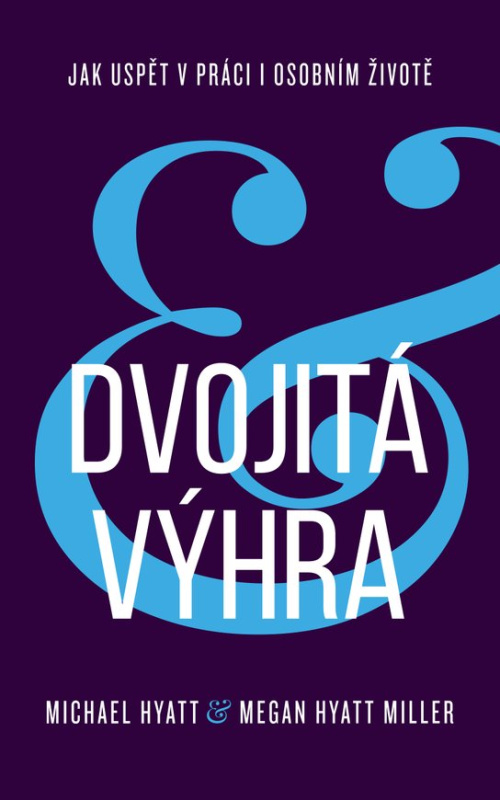 Dvojitá výhra -  Michael Hyatt