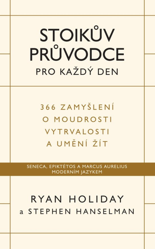 Stoikův průvodce pro každý den -  Ryan Holiday