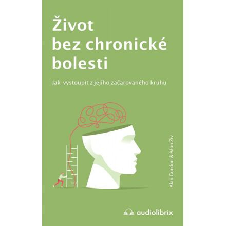 Život bez chronické bolesti - Alan Gordon, Alon Ziv