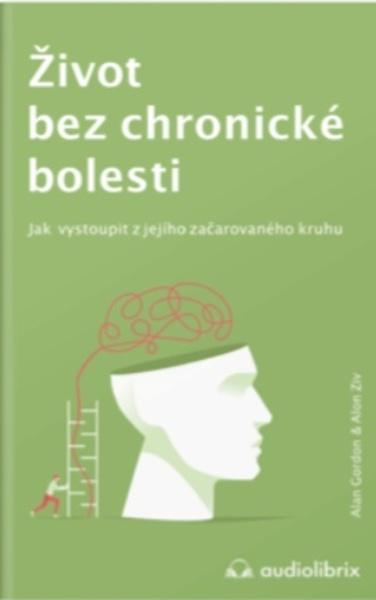 Život bez chronické bolesti - Alan Gordon, Alon Ziv