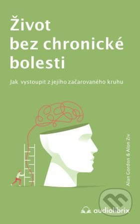 Život bez chronické bolesti - Alan Gordon, Alon Ziv