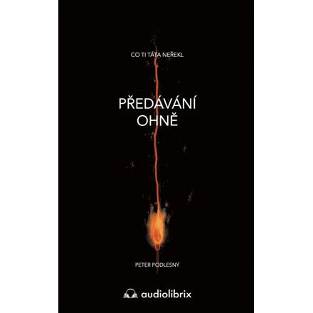 Předávání ohně - Peter Podlesný
