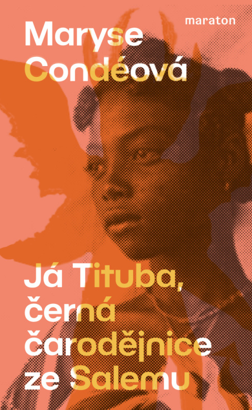 Já Tituba, černá čarodějnice ze Salemu - Maryse Condéová