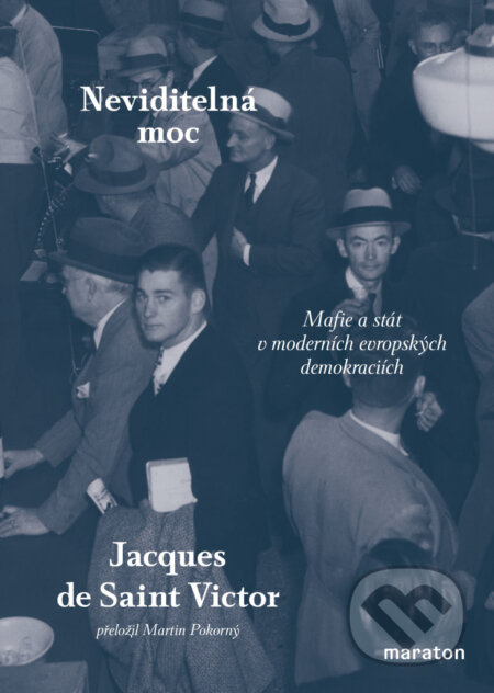 Neviditelná moc - Jacques de Saint Victor