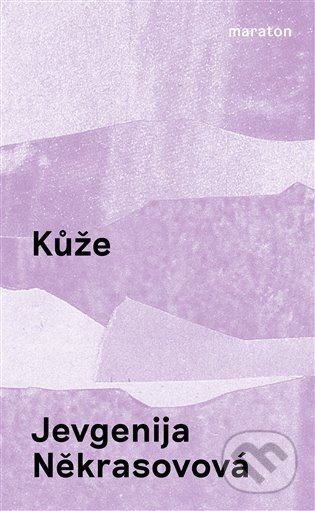 Kůže - Jevgenija Někrasovová