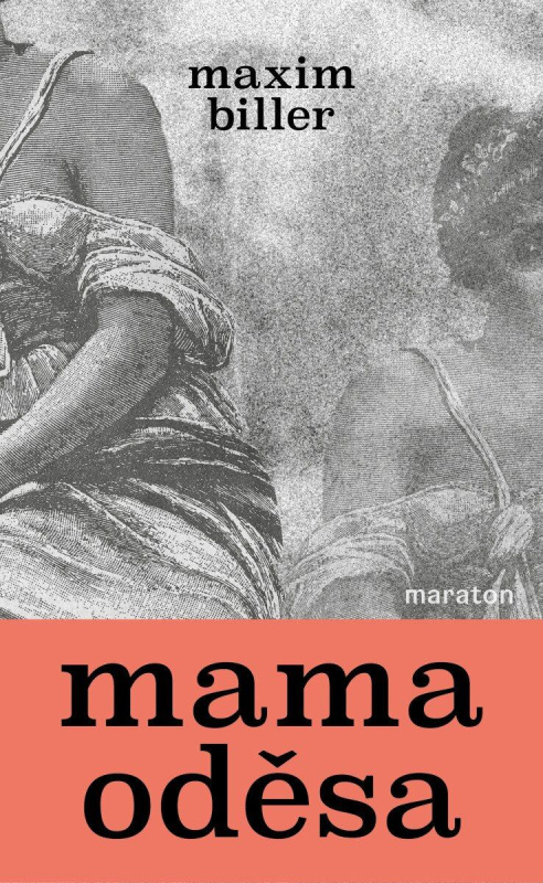 Mama Odessa - Maxim Biller - kniha z kategorie Společenská beletrie