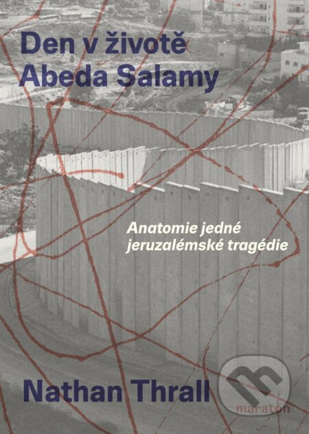 Jeden den v životě Abeda Salamy (Anatomie jedné jeruzalémské tragédie) - kniha z kategorie Historie