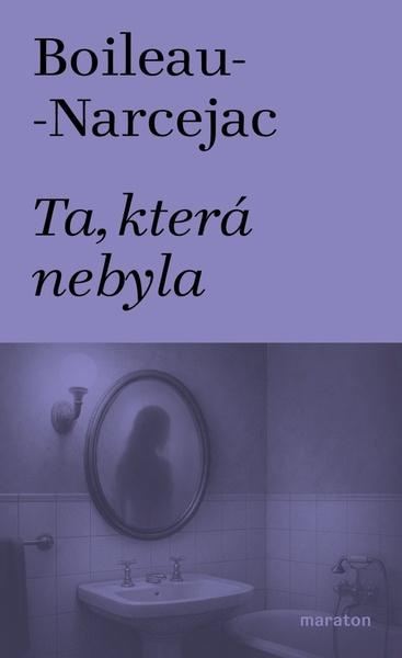 Ta, která nebyla