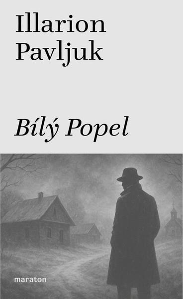 Bílý Popel -  Illarion Pavľuk