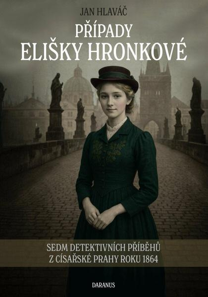 Případy Elišky Hronkové - Jan Hlaváč